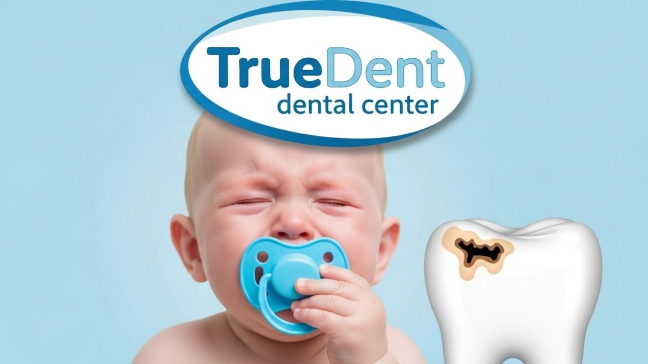 اسباب تسوس الاسنان عند الرضع وأفضل طرق العناية مركز TrueDent
